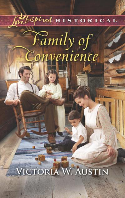 Family Of Convenience (Mills & Boon Love Inspired Historical)