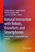 Natural Interaction with Robots, Knowbots and Smar