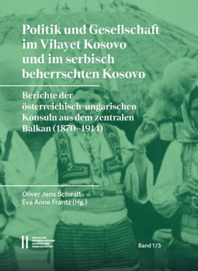 Politik und Gesellschaft im Vilayet Kosovo und im serbisch beherrschten Kosovo, 5 Teile