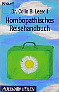 Homöopathisches Reisehandbuch (Knaur Taschenbücher. Alternativ Heilen)