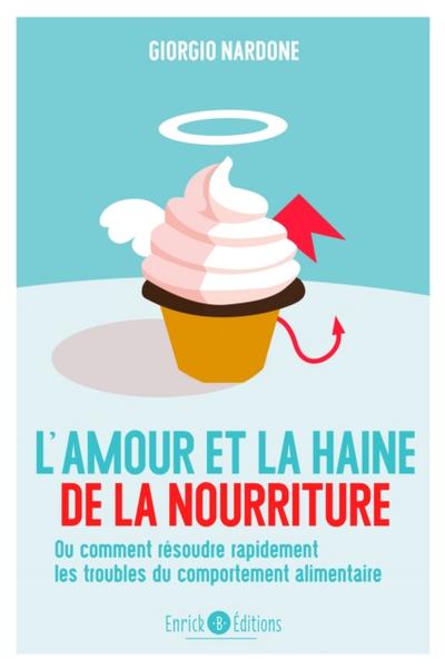 L’’amour et la haine de la nourriture