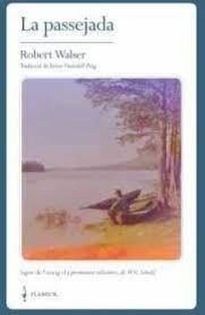 La passejada ; Le promeneur solitaire