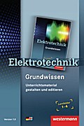 Elektrotechnik Grundwissen / Lernfelder 1-4: Elektrotechnik Grundwissen / Elektrotechnik: Lernfelder 1-4 / Grundwissen Lernfelder 1-4: CD-ROM ... Version 1.0. Für Windows 98/2000/ME//NT/XP