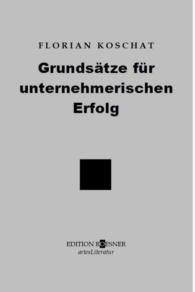 Grundsätze für unternehmerischen Erfolg