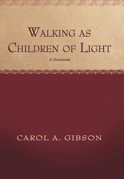 Walking as Children of Light