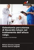 Osteotomia percutanea di Reverdin-Isham nel trattamento dell’alluce valgo.