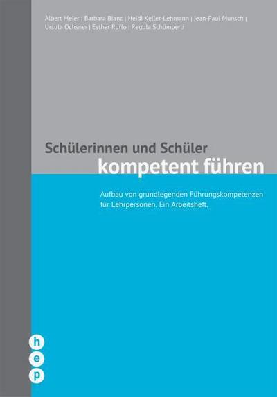 Schülerinnen und Schüler kompetent führen