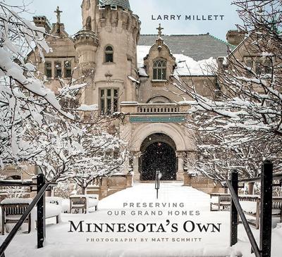 Minnesota’s Own: Preserving Our Grand Homes