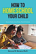 How to Homeschool Your Child