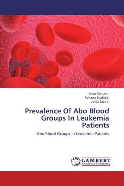 Prevalence Of Abo Blood Groups In Leukemia Patients