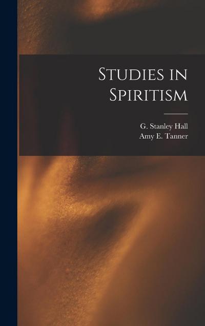 Studies in Spiritism