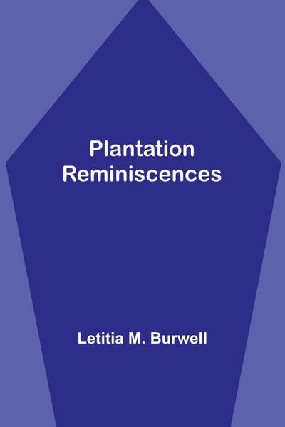 Plantation Reminiscences