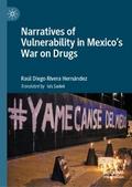 Narratives of Vulnerability in Mexico’s War on Drugs