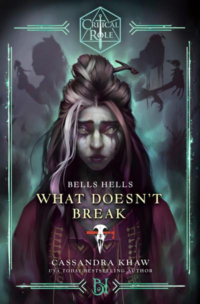 Critical Role: Bells Hells--What Doesn’t Break