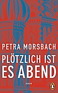 Plötzlich ist es Abend
