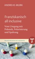 Franziskanisch all inclusive