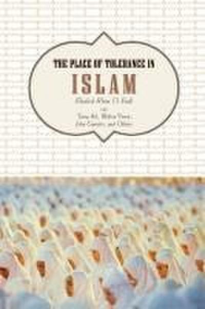The Place of Tolerance in Islam