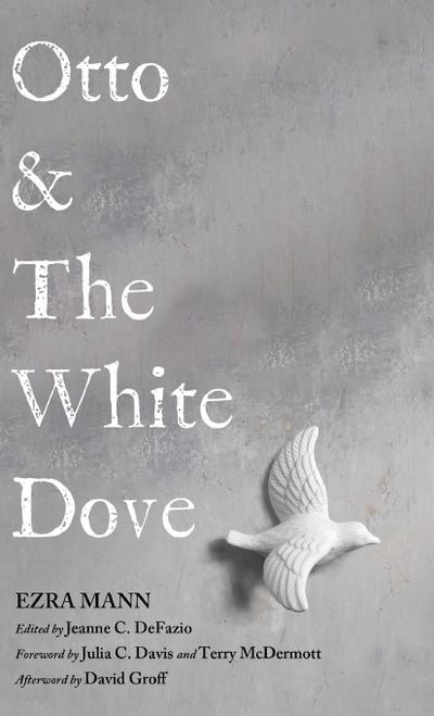 Otto & The White Dove