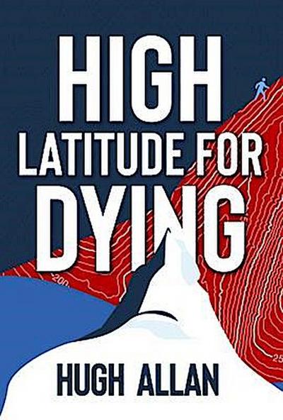 High Latitude for Dying