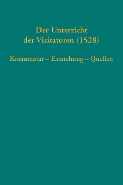 Der Unterricht der Visitatoren (1528)