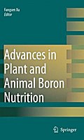 Advances in Plant and Animal Boron Nutrition