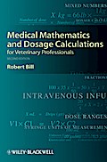 Medical Mathematics and Dosage Calculations for Veterinary Professionals