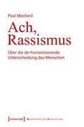 Ach, Rassismus