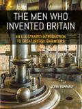 The Men Who Invented Britain
