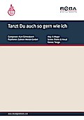 Tanzt Du auch so gern wie ich
