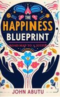 The Happiness Blueprint