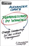 Führungsstark im Wandel - Alexander Groth
