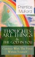 Thoughts Are Things & The God In You - Connect