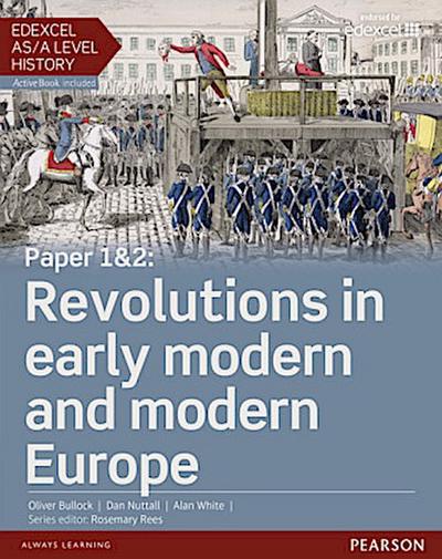 Edexcel AS/A Level History, Paper 1&2: Revolutions in early modern and modern Europe Student Book + ActiveBook