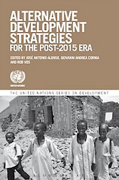 Alternative Development Strategies for the Post-2015 Era