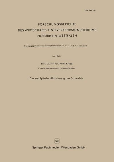 Die Katalytische Aktivierung des Schwefels