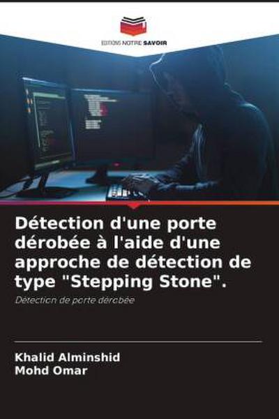Détection d’une porte dérobée à l’aide d’une approche de détection de type "Stepping Stone".