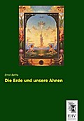 Die Erde und unsere Ahnen