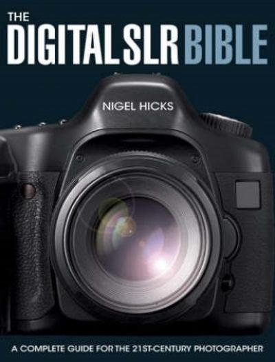 Digital SLR Bible