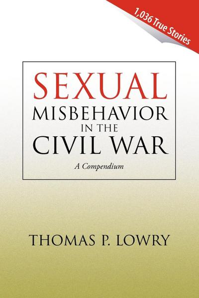 Sexual Misbehavior in the Civil War