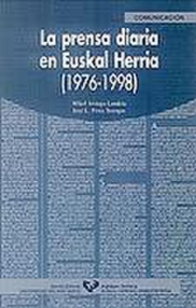 La prensa diaria en Euskal Herria 1976-1998