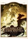 Gefährliche Liebschaften - Vorspiel, Das Halali der Liebe
