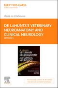 de Lahunta’s Veterinary Neuroanatomy and Clinical Neurology - E-Book