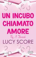 Un incubo chiamato amore. By a thread