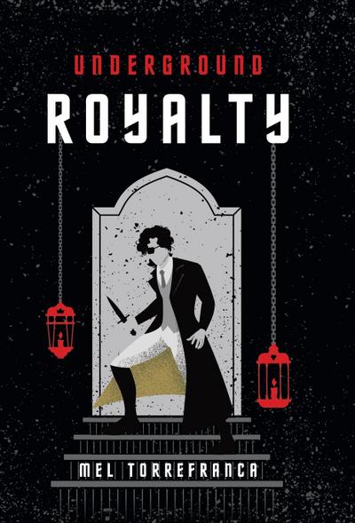 Torrefranca, M: Underground Royalty