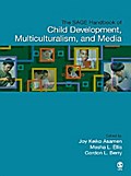 The SAGE Handbook of Child Development, Multiculturalism, and Media