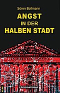 Angst in der halben Stadt