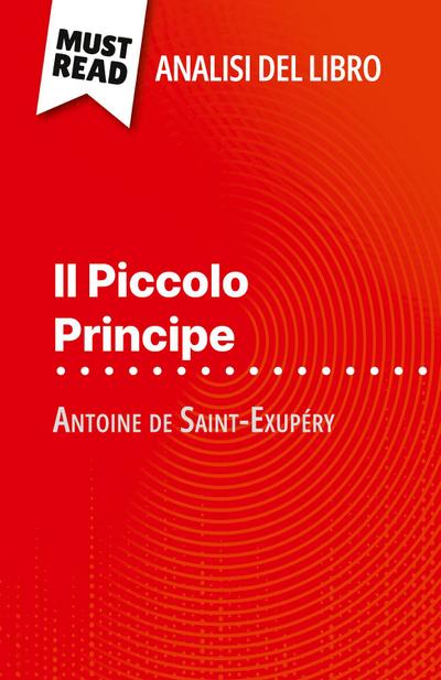 Il Piccolo Principe di Antoine de Saint-Exupéry (Analisi del libro)