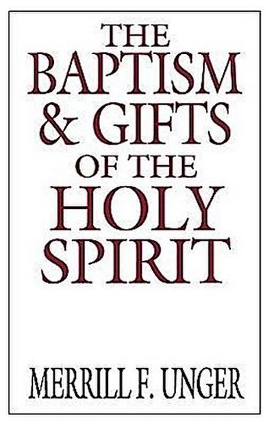 The Baptism & Gifts of the Holy Spirit