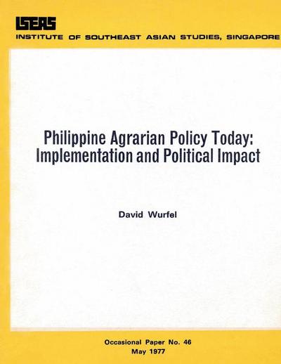 Philippine Agrarian Policy Today