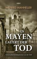 In Mayen lauert der Tod